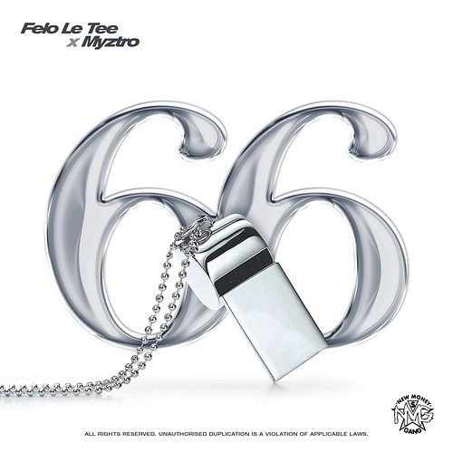 66 Myztro, Felo Le Tee