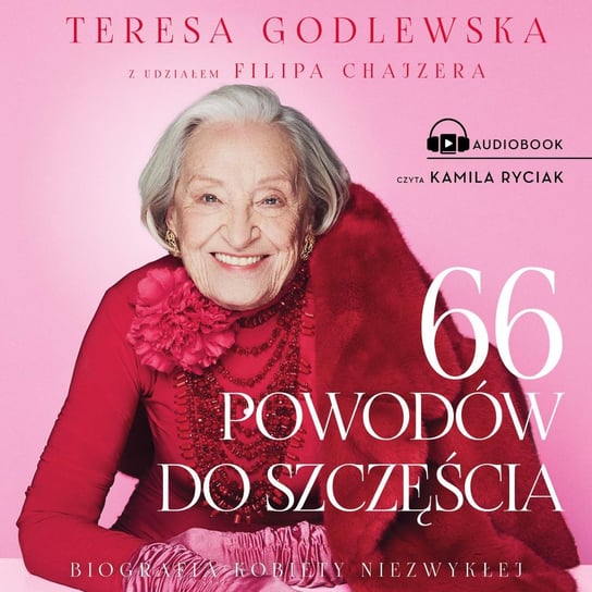 66 powodów do szczęścia Teresa Godlewska, Chajzer Filip