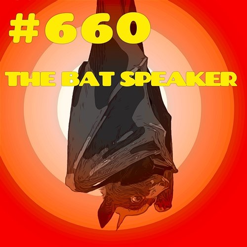 #660 THE BAT SPEAKER