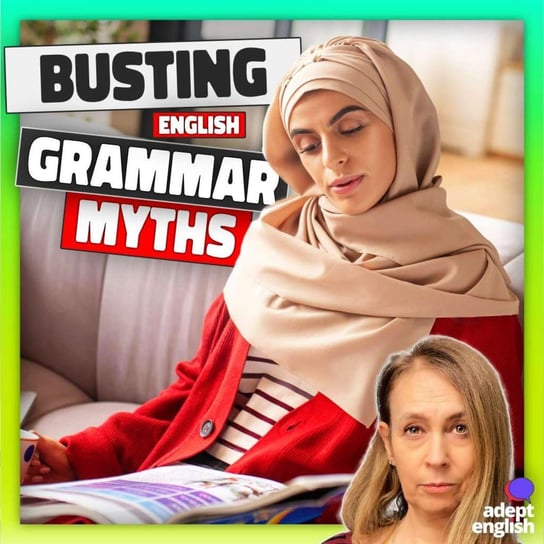 #662 Which English Grammar Rules Can You Safely Ignore? Ep 662 - podcast Opracowanie zbiorowe