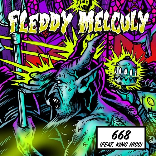 668 Fleddy Melculy feat. King Hiss