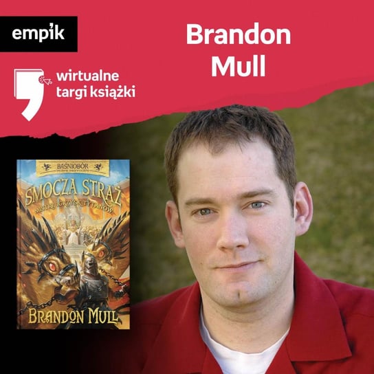#67 Brandon Mull - Wirtualne Targi Książki - podcast Dżbik-Kluge Justyna, Mull Brandon