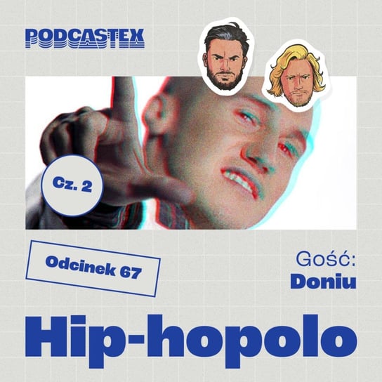 #67 Hip-hopolo (gościnnie: Doniu), cz. 2 - Podcastex - podcast o latach 90 - podcast Przybyszewski Bartek, Witkowski Mateusz