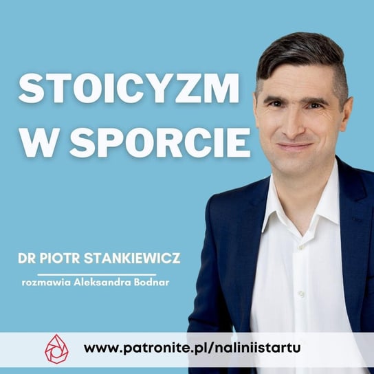 #67 Stoicyzm w sporcie - dr Piotr Stankiewicz - Dziewczyna Triathlonisty o sporcie - podcast Bodnar Aleksandra