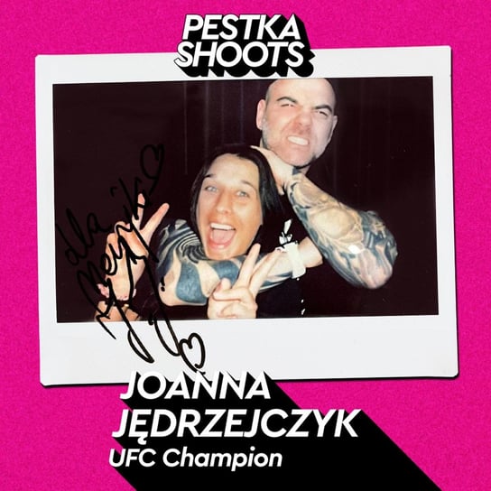 #67 UFC Champion - Joanna Jędrzejczyk - Pestka Shoots - podcast Pestka Maciej