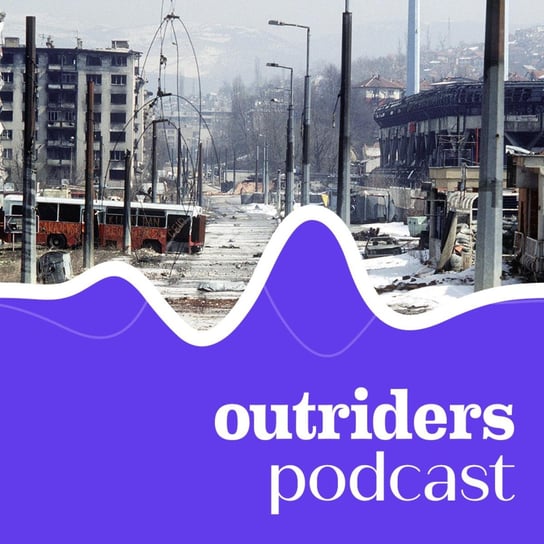 #67 Wojna w obiektywie. Fotoreporter Ron Haviv wraca do Bośni - Outriders Podcast - podcast Opracowanie zbiorowe