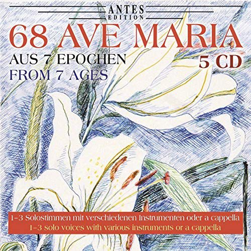 68 Ave Maria-Vertonungen aus 7 Epochen Various Artists