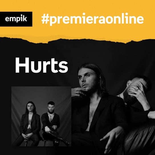 #68 Hurts - Empik #premieraonline - podcast Hurts, Dżbik-Kluge Justyna
