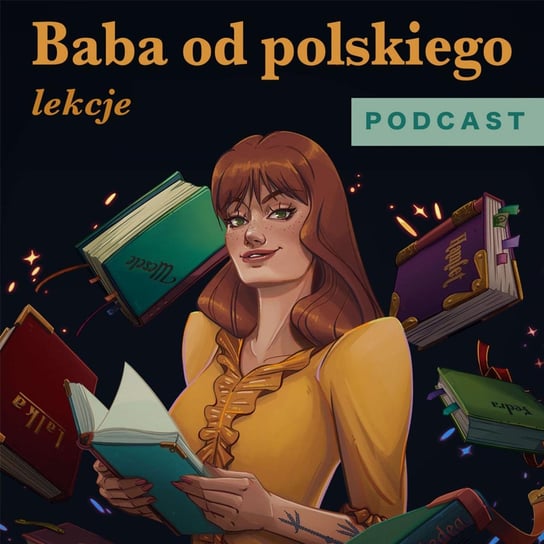 #68 "Materii dana jest nieskończona płodność" - zbiór opowiadań Brunona Schulza "Sklepy cynamonowe" 2/2 - Baba od polskiego - podcast Opracowanie zbiorowe