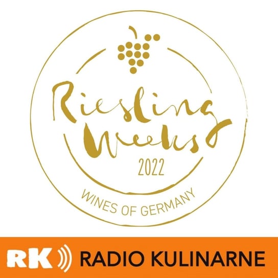 #69 Lato z Królem Rieslingiem - Radio Kulinarne - podcast Dutkiewicz Wilczyński