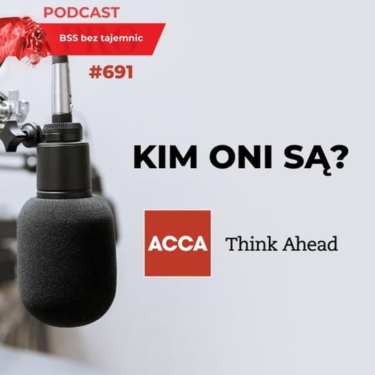 #691 Kim ONI są? ACCA - BSS bez tajemnic - podcast Doktór Wiktor