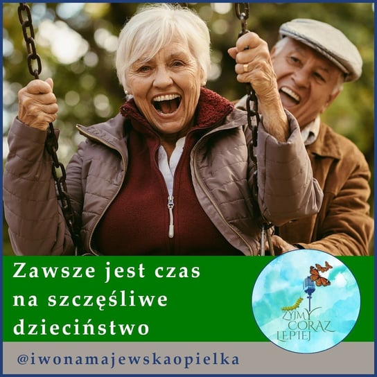 #692 Zawsze jest czas na szczęśliwe dzieciństwo - audiobook Majewska-Opiełka Iwona, Kniat Tomek