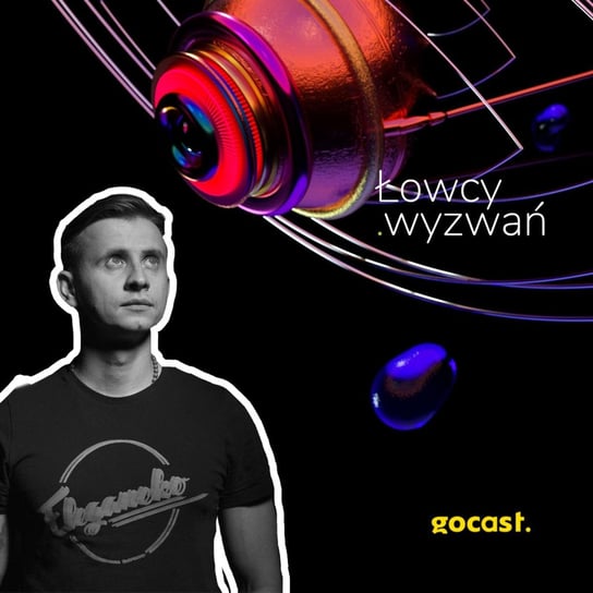 #7 2 07 - Logo to za mało - Łowcy wyzwań - podcast Ptaszyński Paweł