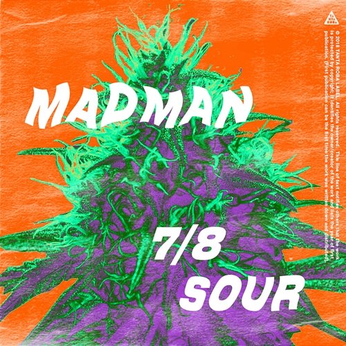 7/8 Sour Madman