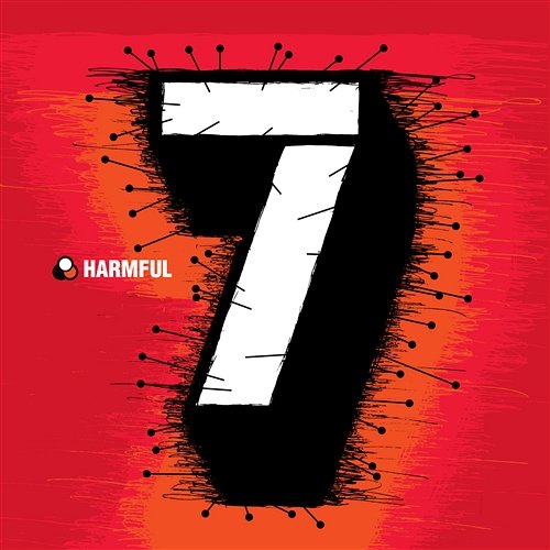 7 Harmful