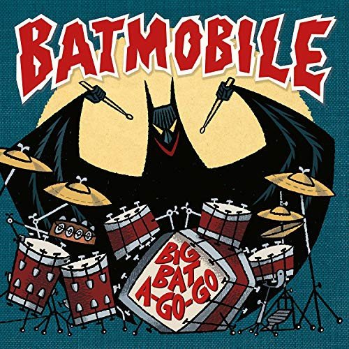 7-Big Bat a Go-Go Batmobile