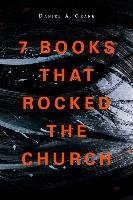 7 Books That Rocked the Church Crane Daniel A.