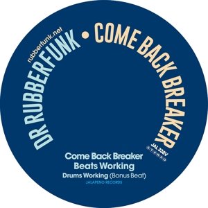 7-Come Back Breaker / Beats Working, płyta winylowa Dr. Rubberfunk