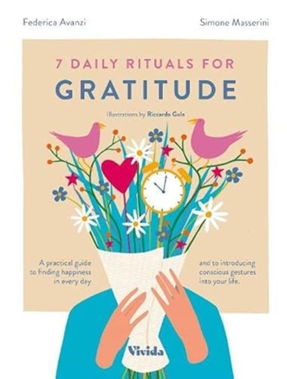 7 Daily Rituals For Gratitude Federica Avanzi, Simone Masserini