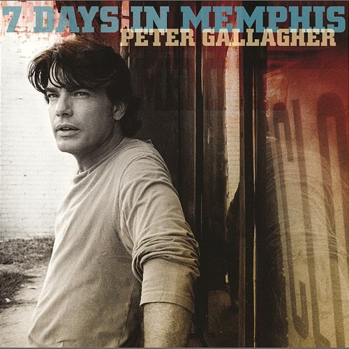 7 Days In Memphis Peter Gallagher