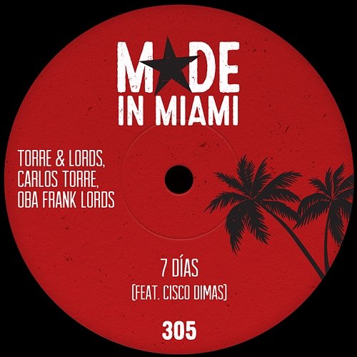 7 Días Torre & Lords, Carlos Torre & Oba Frank Lords feat. Cisco Dima