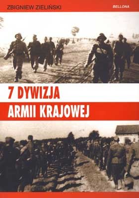 7 Dywizja Armii Krajowej Zieliński Zbigniew