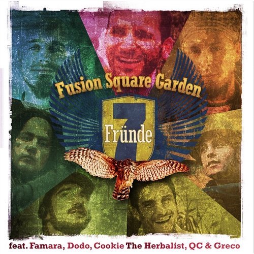 7 Fründe (feat. Famara, Dodo, Cookie The Herbalist, QC & Greco) Fusion Square Garden