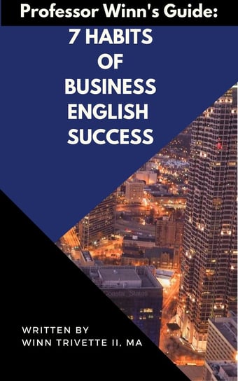 7 Habits of Business English Success Winn Trivette II