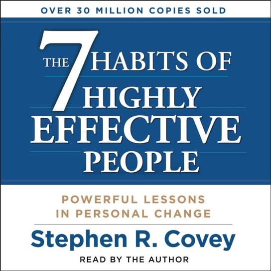 7 Habits of Highly Effective People Covey Stephen R.