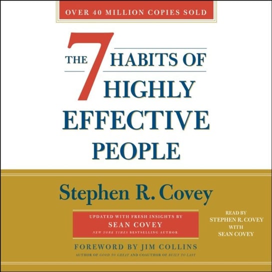 7 Habits of Highly Effective People Covey Sean, Collins Jim, Covey Stephen R.
