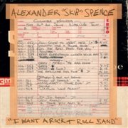 7-I Want a Rock & Roll Band, płyta winylowa Alexander -Skip- Spence