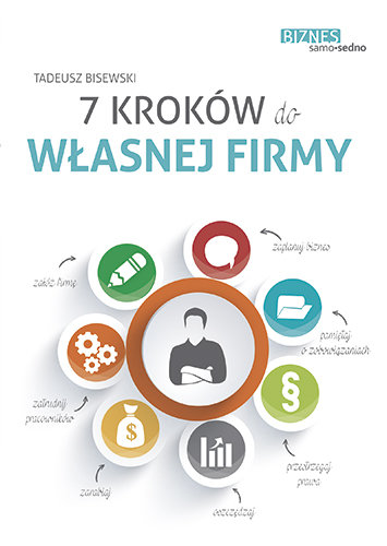 7 kroków do własnej firmy Bisewski Tadeusz