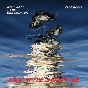 7-Microwave Up In Flames, płyta winylowa Mike & Secondmen/Chronics Watt