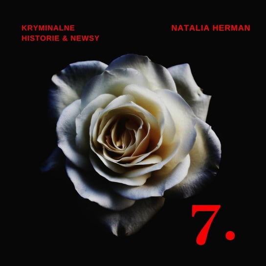 #7 Morderstwo nagrane przez monitoring - Natalia Herman Historie - podcast Natalia Herman