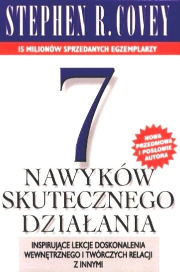 7 nawyków skutecznego działania Covey Stephen R.