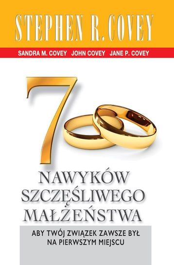 7 nawyków szczęśliwego małżeństwa Covey Stephen R.