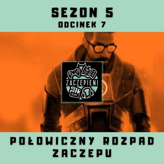 #7 Połowiczny Rozpad Zaczepu - Zaczepieni - podcast Krawczyk Maciej, Kita Piotr