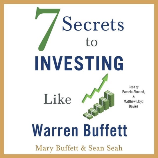 7 Secrets to Investing Like Warren Buffett Seah Sean, Buffett Mary