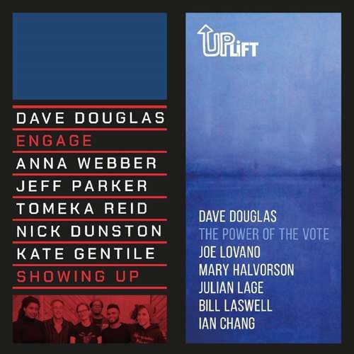 7-Showing Up / the Power of the Vote Dave Douglas