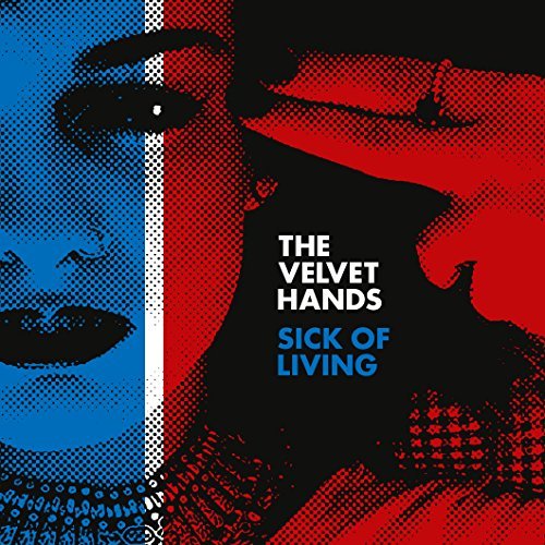 7-Sick of Living, płyta winylowa The Velvet Hands