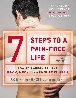 7 Steps to a Pain-Free Life Mckenzie Robin, Kubey Craig