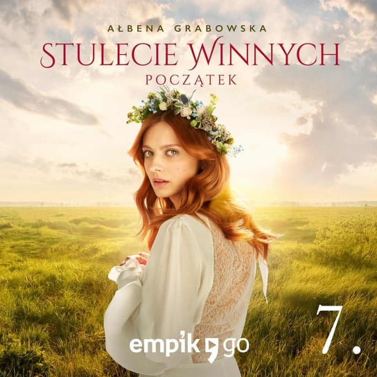 #7 Stulecie Winnych. Początek - audiobook Grabowska Ałbena