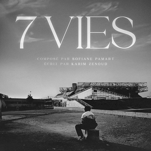 7 VIES Lacrim feat. Sofiane Pamart