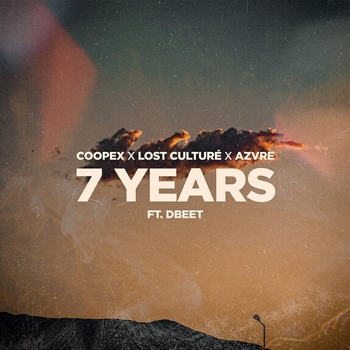 7 Years Coopex, Lost Culturé, AZVRE feat. dbeet