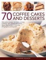 70 Coffee Cakes & Desserts Atkinson Catherine
