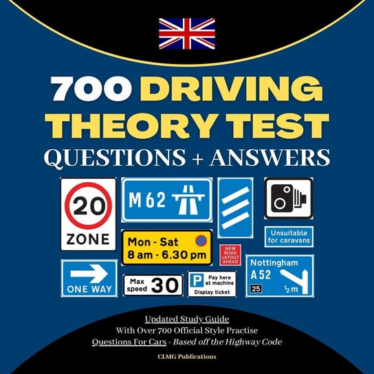 700 Driving Theory Test Questions & Answers Opracowanie zbiorowe