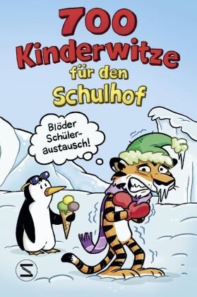 700 Kinderwitze für den Schulhof Schneiderbuch