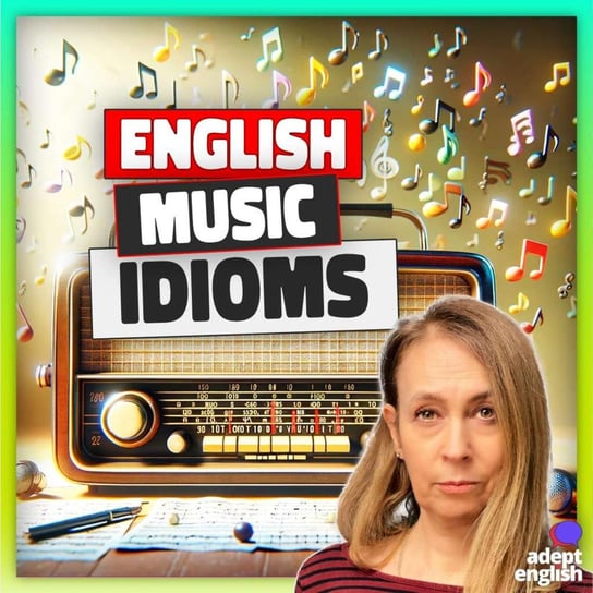 #708 English Idioms In Iconic Songs - Learn English Through Listening - podcast Opracowanie zbiorowe