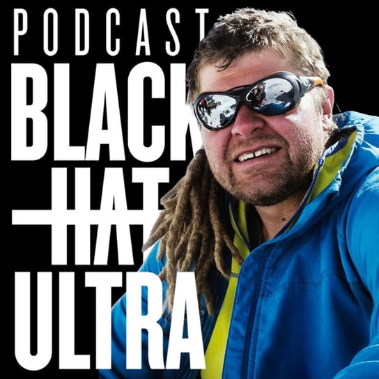 #71 Bartosz Malinowski: podróżnik - "Etyka w turystyce" - Black Hat Ultra - podcast Dąbkowski Kamil