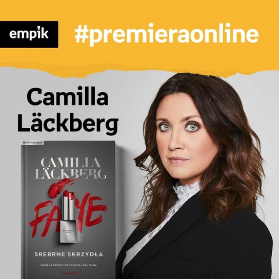 #71 Camilla Lackberg - Empik #premieraonline - podcast - audiobook Lackberg Camilla, Dżbik-Kluge Justyna